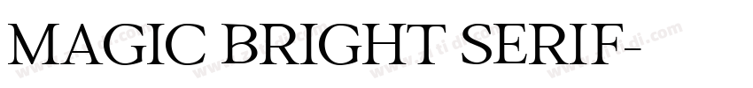 Magic Bright Serif字体转换